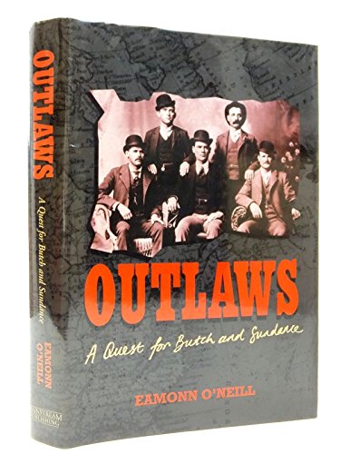 Imagen de archivo de Outlaws : The Search for Butch and Sundance a la venta por Better World Books