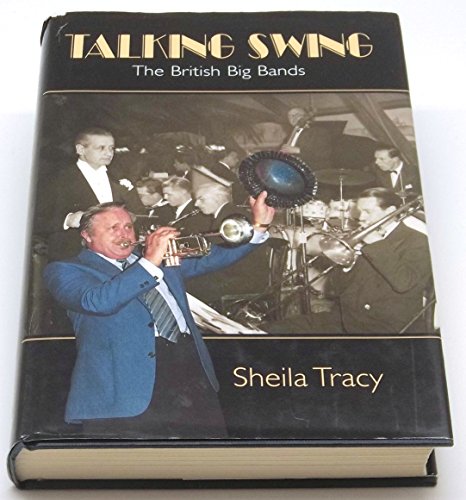 Stock image for Talking Swing: The British Big Bands for sale by WorldofBooks