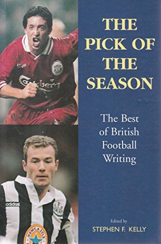 Stock image for Pick of the Season, The: Best of British Football Writing for sale by MusicMagpie