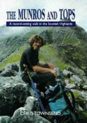 Imagen de archivo de The Munros and Tops: A Record Setting Walk in the Scottish Highlands a la venta por WorldofBooks