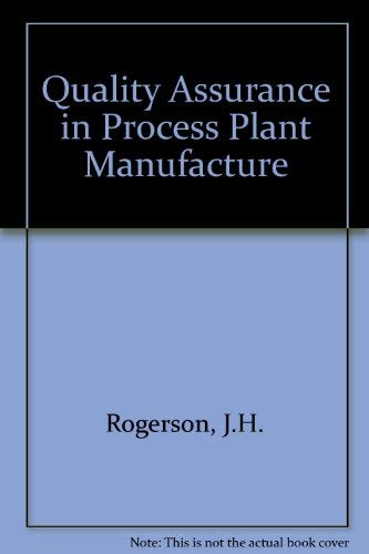 9781851660032: Quality Assurance in Process Plant Manufacture
