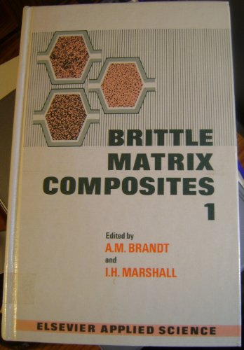 Stock image for Brittle Matrix Composites 1 (v. 1) for sale by Zubal-Books, Since 1961