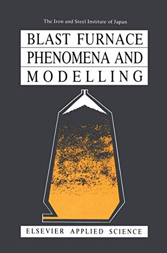 9781851660575: Blast Furnace Phenomena and Modelling