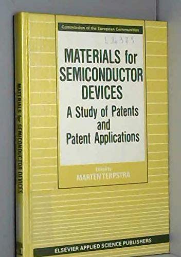 Stock image for Materials for Semiconductor Devices. A Study of Patents and Patent Applications for sale by Zubal-Books, Since 1961