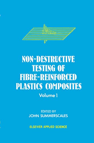 Non-Destructive Testing of Fibre-reinforced Plastics Composites - (Vol. 1 - only)