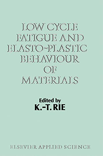 Beispielbild fr Low Cycle Fatigue and Elasto-Plastic Behaviour of Materials: Volume 2 zum Verkauf von Buchpark