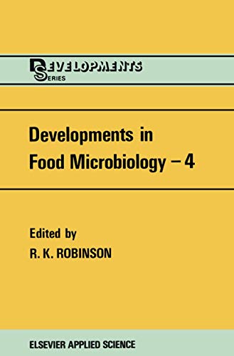 Imagen de archivo de Developments in Food Microbiology - 4 (Developments Series) a la venta por Zubal-Books, Since 1961