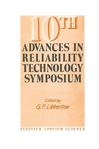 Beispielbild fr 10th Advances in Reliability Technology Symposium zum Verkauf von Zubal-Books, Since 1961