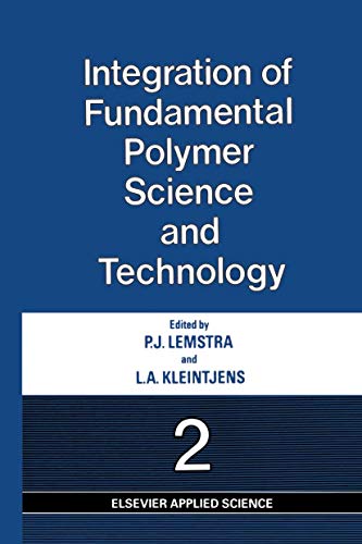 9781851662081: Integration of Fundamental Polymer Science and Technology, 2