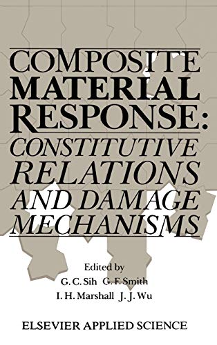 9781851662289: Composite Material Response: Constitutive relations and damage mechanisms