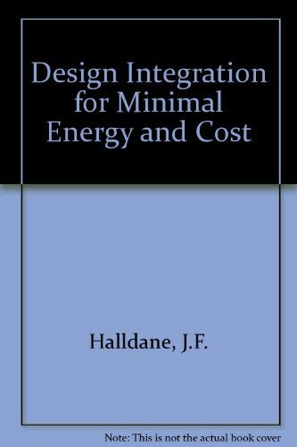 Design Integration for Minimal Energy and Cost