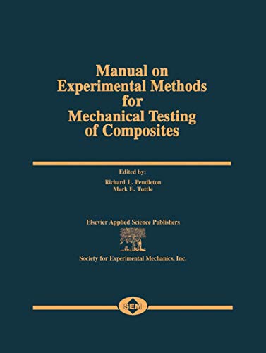 9781851663750: Manual on Experimental Methods for Mechanical Testing of Composites