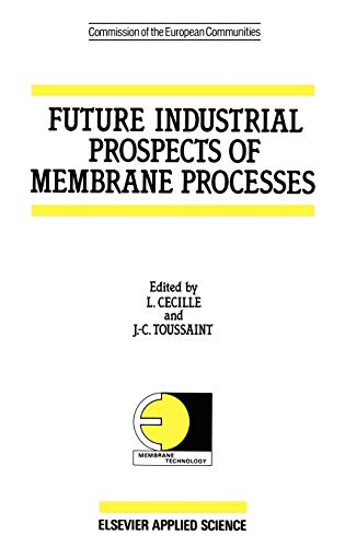 Imagen de archivo de Future Industrial Prospects of Membrane Processes a la venta por Zubal-Books, Since 1961