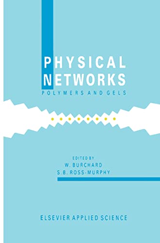 9781851664139: Physical Networks: Polymers and gels