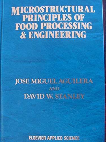 9781851664214: Microstructural Principles of Food Processing and Engineering (Elsevier Applied Food Science Series)