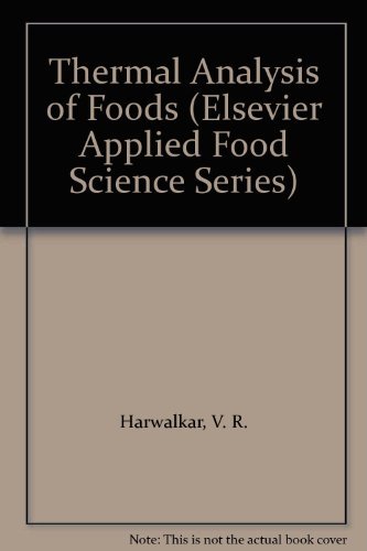 9781851664368: Thermal Analysis of Foods (Elsevier Applied Food Science Series)