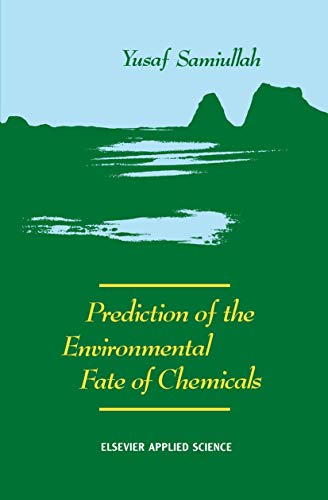 Stock image for Prediction of the Environmental Fate of Chemicals for sale by Better World Books