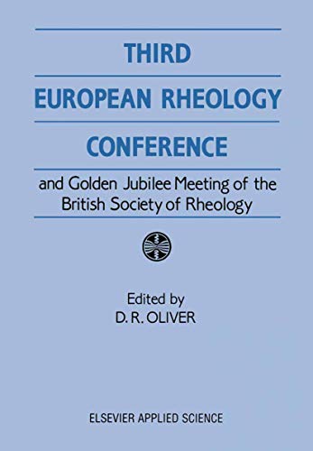 Third European Rheology Conference and Golden Jubilee Meeting of the British Society of Rheology:...