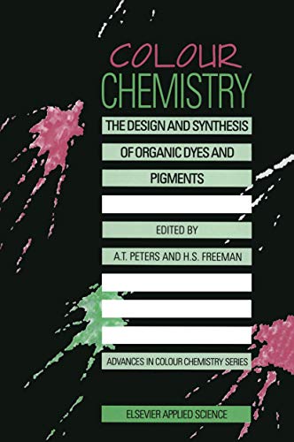 Colour Chemistry: The Design and Synthesis of Organic Dyes and Pigments