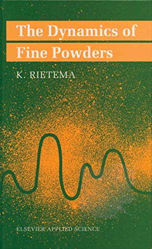9781851665945: Dynamics of Fine Powders, The (Handling and Processing of Solids Series)