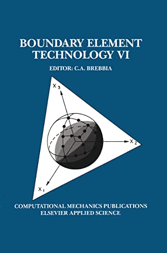 Beispielbild fr Boundary Element Technology VI (Volume 6) zum Verkauf von Anybook.com