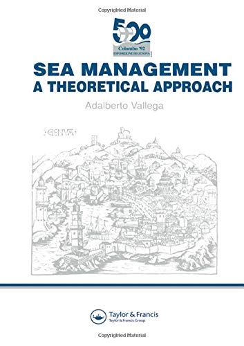 Beispielbild fr Sea Management: A Theoretical Approach zum Verkauf von D.G.Wills Books