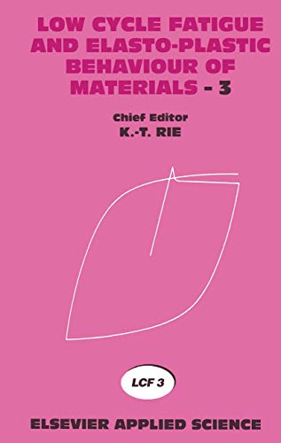 Beispielbild fr Low Cycle Fatigue and Elasto-Plastic Behaviour of Materials3 : Volume 3 zum Verkauf von Buchpark