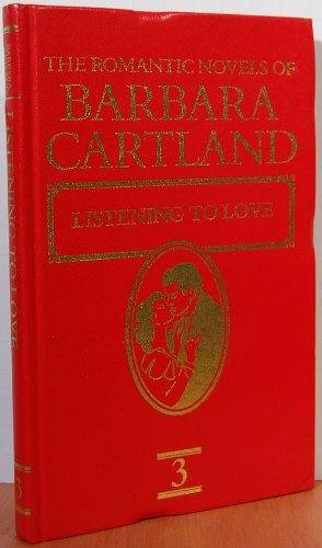 9781851670161: The Romantic Novels of Barbara Cartland. Listening to Love No 3