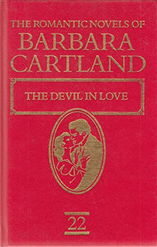 Imagen de archivo de The Romantic Novels Of Barbara Cartland. The Devil In Love a la venta por WorldofBooks