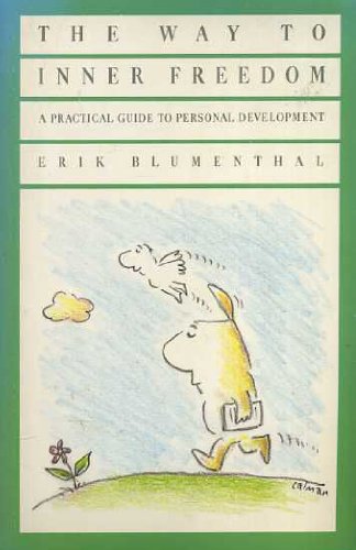 Beispielbild fr The Way to Inner Freedom: Practical Guide to Personal Development zum Verkauf von WorldofBooks