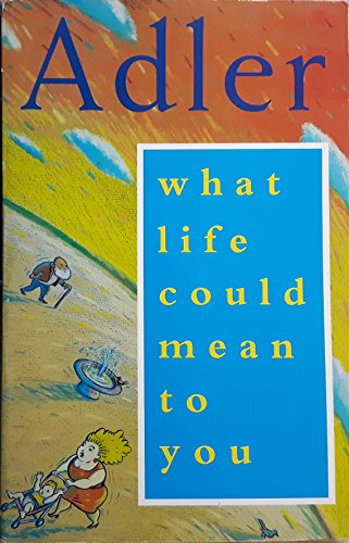 Beispielbild fr What Life Could Mean to You zum Verkauf von WorldofBooks