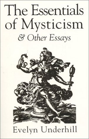 Beispielbild fr The Essentials of Mysticism and Other Essays zum Verkauf von Books From California