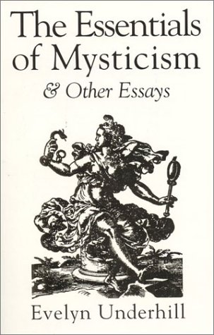 Stock image for The Essentials of Mysticism and Other Essays for sale by Books From California