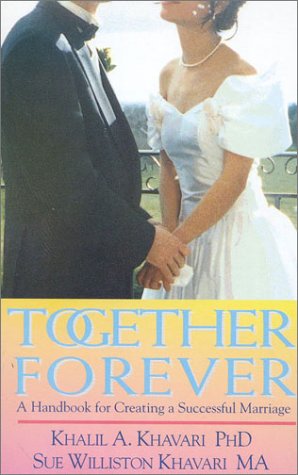 Stock image for Together Forever: A Handbook for Creating a Successful Marriage for sale by arcfoundationthriftstore