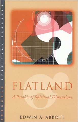 Beispielbild fr Flatland: A Parable of Spiritual Dimensions zum Verkauf von ThriftBooks-Atlanta