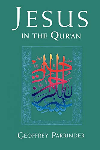 9781851680948: Jesus in the Qur'an