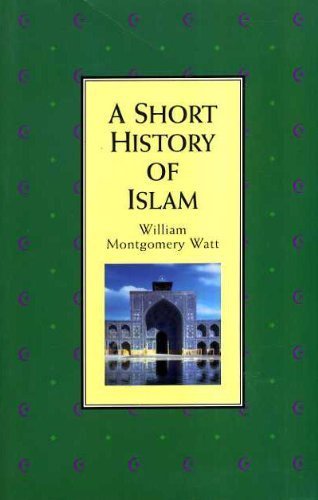 Beispielbild fr Islam : A Short History zum Verkauf von Better World Books