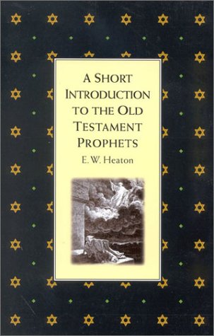 Imagen de archivo de A Short Introduction to the Old Testament Prophets a la venta por SecondSale
