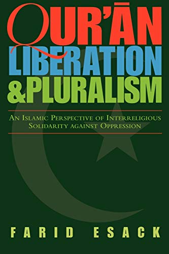 Beispielbild fr Qur'an, Liberation and Pluralism: An Islamic Perspective Of Interreligious Solidarity Against Oppression zum Verkauf von HPB-Red