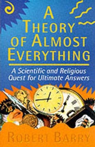 Stock image for Theory of Almost Everything: A Scientific and Religious Quest for Ultimate Answers for sale by ThriftBooks-Dallas