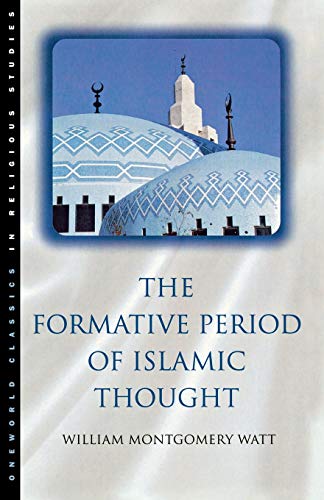 Beispielbild fr The Formative Period of Islamic Thought zum Verkauf von Anybook.com