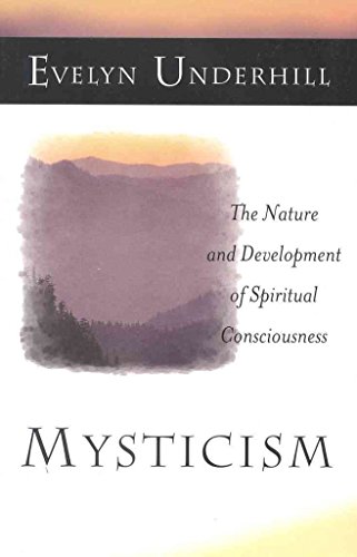 Beispielbild fr Mysticism: The Nature and Development of Spiritual Consciousness zum Verkauf von Once Upon A Time Books