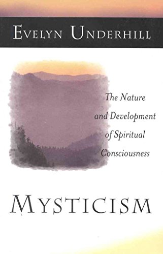 Imagen de archivo de Mysticism: The Nature and Development of Spiritual Consciousness a la venta por Browse Awhile Books