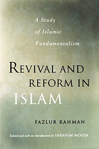 Beispielbild fr Revival and Reform in Islam : A Study of Islamic Fundamentalism zum Verkauf von Better World Books Ltd