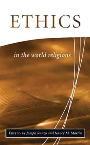 Imagen de archivo de Ethics in the World Religions (Library of Global Ethics and Religion) a la venta por Anybook.com
