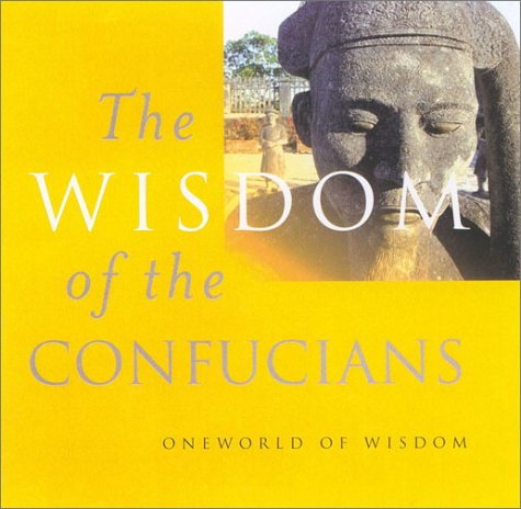 Beispielbild fr The Wisdom of the Confucians zum Verkauf von Better World Books