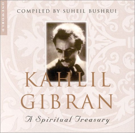 Imagen de archivo de Kahlil Gibran: A Spiritual Treasury a la venta por Wonder Book