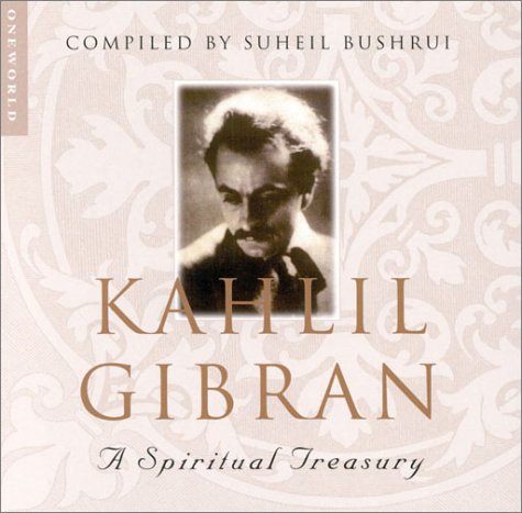 9781851682652: Kahlil Gibran: A Spiritual Treasury