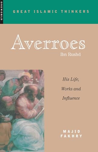 Stock image for Averroes: His Life, Work and Influence (Great Islamic Writings) for sale by HPB-Emerald