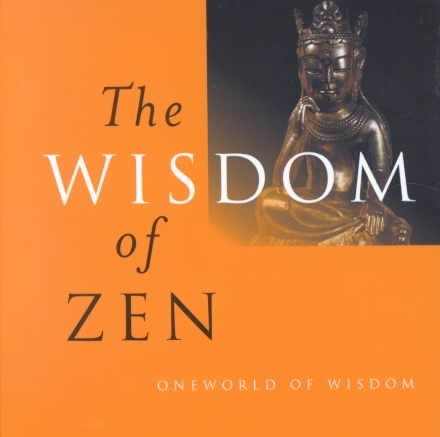 Beispielbild fr Wisdom of Zen zum Verkauf von ThriftBooks-Atlanta